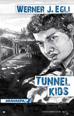 Tunnel Kids - Egli, Werner J.