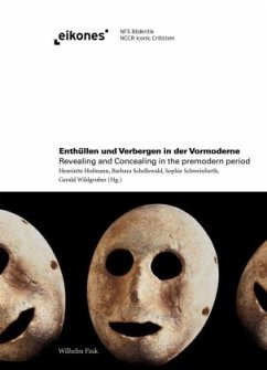 Enthüllen und Verbergen in der Vormoderne / Revealing and Concealing in the premodern period