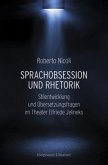 Sprachobsession und Rhetorik