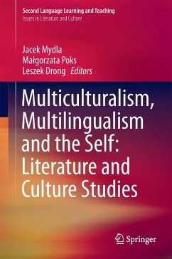 Multiculturalism, Multilingualism and the Self: Literature and Culture Studies