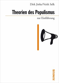 Theorien des Populismus - Jörke, Dirk;Selk, Veith