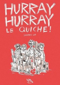 Cover Hurray Hurray Le Quiche!