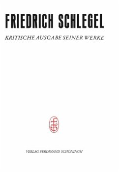 Pariser und Kölner Lebensjahre (1802-1808) / Friedrich Schlegel - Kritische Ausgabe seiner Werke .26/1 - Dierkes, Hans;Schlegel, Friedrich