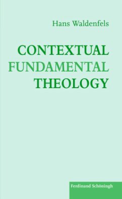 Contextual Fundamental Theology - Waldenfels SJ, Hans