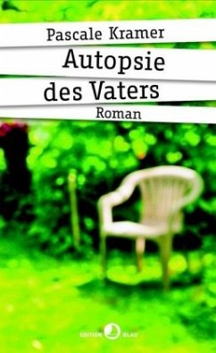 Autopsie des Vaters - Kramer, Pascale