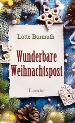 Wunderbare Weihnachtspost - Bormuth, Lotte