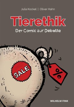 Tierethik - der Comic zur Debatte - Kockel, Julia;Hahn, Oliver