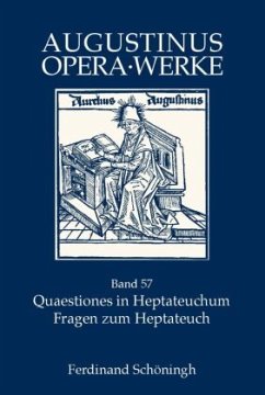 Cover Quaestiones in Heptateuchum, Fragen zum Heptateuch / Werke / Opera Bd.57