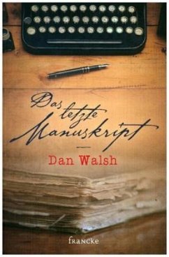 Das letzte Manuskript - Walsh, Dan