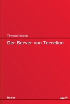 Der Server von Terrelion - Imkamp, Thorsten