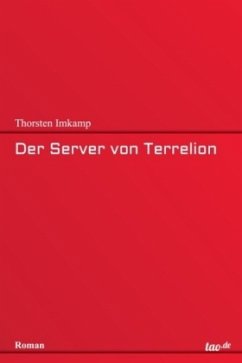 Der Server von Terrelion - Imkamp, Thorsten