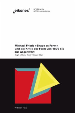 Michael Frieds 'Shape as Form' und die Kritik der Form von 1800 bis zur Gegenwart