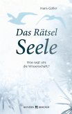 Das Rätsel Seele (eBook, ePUB)