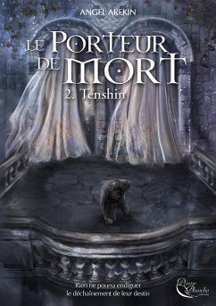 Le Porteur de Mort - Tome 2 (eBook, ePUB) - Arekin, Angel