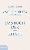 »No Sports« hat Churchill nie gesagt (eBook, ePUB)