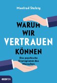 Warum wir vertrauen können (eBook, ePUB)