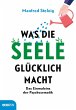 Was die Seele glücklich macht (eBook,... - Bild 1
