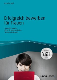 Erfolgreich bewerben für Frauen - inkl. Arbeitshilfen online (eBook, PDF) - Topf, Cornelia