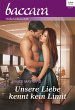 Unsere Liebe kennt kein Limit (eBook,... - Bild 1