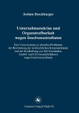 Unternehmenskrise und Organstrafbarkeit wegen Insolvenzstraftaten (eBook, PDF)