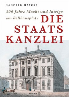 Die Staatskanzlei (eBook, ePUB) - Matzka, Manfred