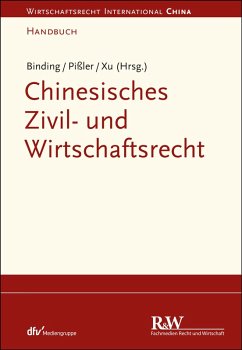Chinesisches Zivil- und Wirtschaftsrecht (eBook, PDF) - Binding, Jörg; Pißler, Knut Benjamin; Xu, Lan