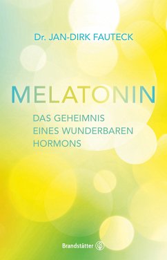 Melatonin (eBook, ePUB) - Fauteck, Dr. Jan-Dirk