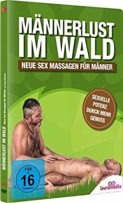 Männerlust im Wald - Neue Sex Massagen für Männer