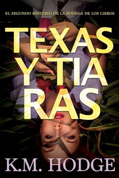 Texas & Tiaras (eBook, ePUB) - K. M. Hodge