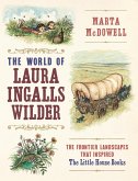 The World of Laura Ingalls Wilder (eBook, ePUB)