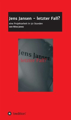 Jens Jansen - letzter Fall? (eBook, ePUB) - Janes, Nina