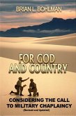 For God and Country: Considering the Call to Military Chaplaincy (Revised Ed.) (eBook, ePUB) For God and Country: Considering the Call to Military Chaplaincy (Revised Ed.) (eBook, ePUB)
