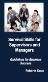 Survival Skills for Supervisors and Managers (eBook, ePUB) Survival Skills for Supervisors and Managers (eBook, ePUB)
