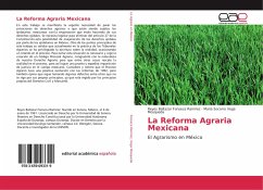 La Reforma Agraria Mexicana - Fonseca Ramirez, Reyes Baltazar;Vega Mosqueda, María Socorro