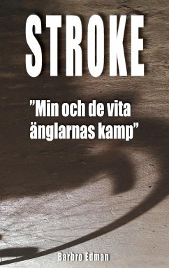 Stroke (eBook, ePUB) - Edman, Barbro