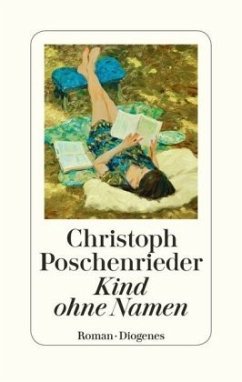 Kind ohne Namen - Poschenrieder, Christoph