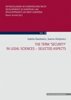 The Term 'Security' in Legal Sciences - Selected Aspects - Osiejewicz, Joanna;Gawlowicz, Izabela