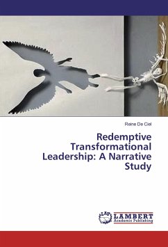 Redemptive Transformational Leadership: A Narrative Study