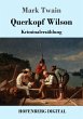 Querkopf Wilson (eBook, ePUB) - Bild 1