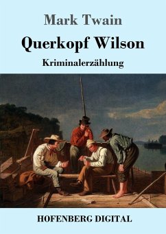 Querkopf Wilson (eBook, ePUB) - Twain, Mark