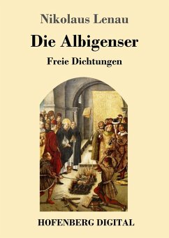 Die Albigenser (eBook, ePUB) - Lenau, Nikolaus