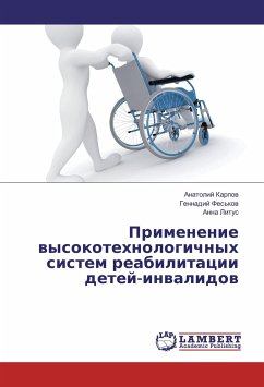 Primenenie vysokotehnologichnyh sistem reabilitacii detej-invalidov
