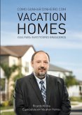 Como ganhar dinheiro com Vacation Homes (eBook, ePUB)