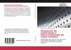 Simulación de conformado e hidroconformado de chapa metálica - Reveles Arredondo, Juan Francisco