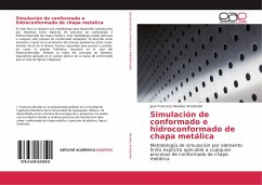 Simulación de conformado e hidroconformado de chapa metálica