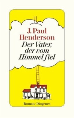 Der Vater, der vom Himmel fiel - Henderson, J. Paul