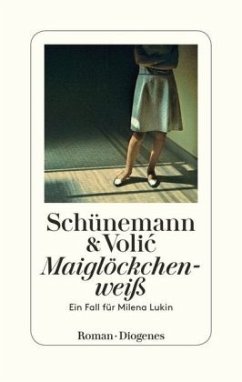 Maiglöckchenweiß / Milena Lukin Bd.3 - Volic, Jelena;Schünemann, Christian