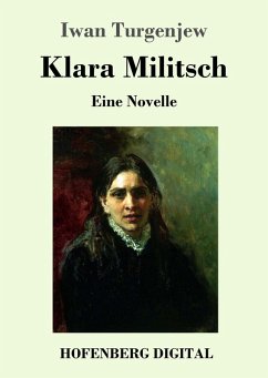 Klara Militsch (eBook, ePUB) - Turgenjew, Iwan