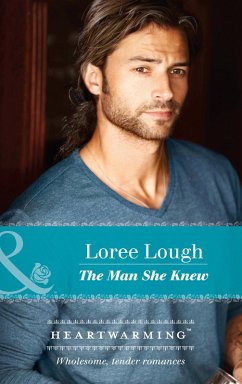 The Man She Knew (eBook, ePUB) - Lough, Loree