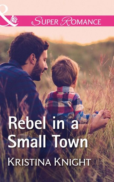 Rebel In A Small Town (eBook, ePUB) Rebel In A Small Town (eBook, ePUB)